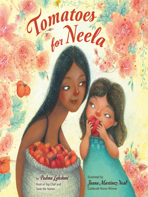 Title details for Tomatoes for Neela by Padma Lakshmi - Available